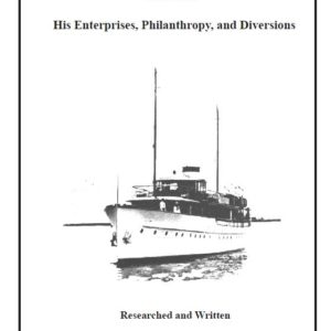 R.E. Olds- The Man, His Enterprises, Philanthropy, and Diversions